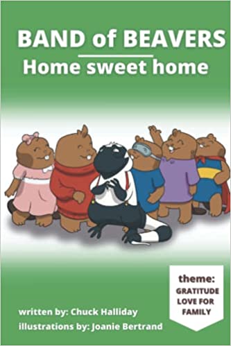 Band of Beavers  " Home Sweet Home "  Book