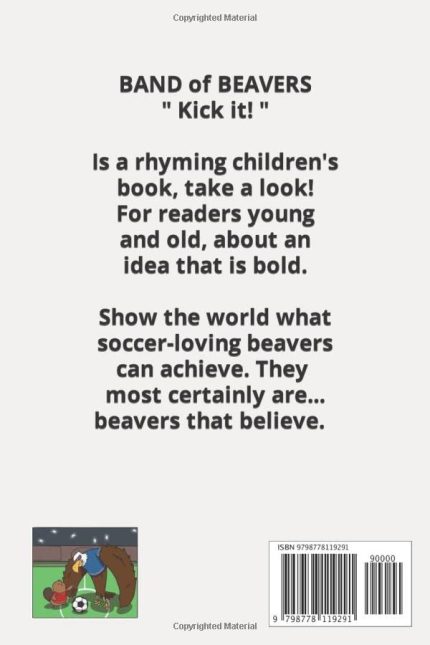 Band of Beavers  "Kick It!"  Book