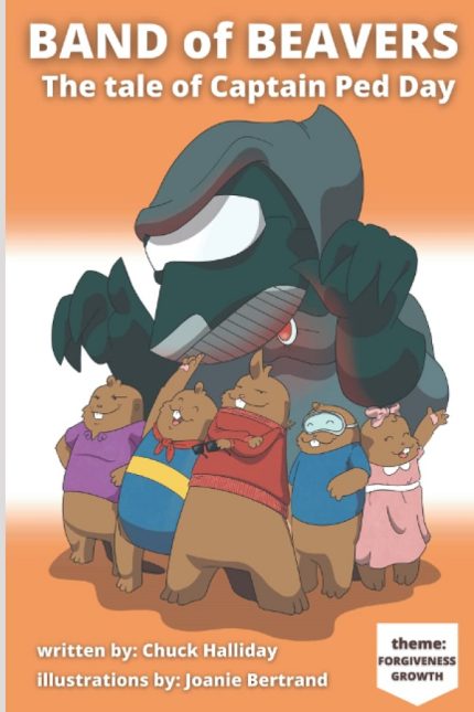 Band of Beavers  " The Tale of Captain Ped Day"  Book