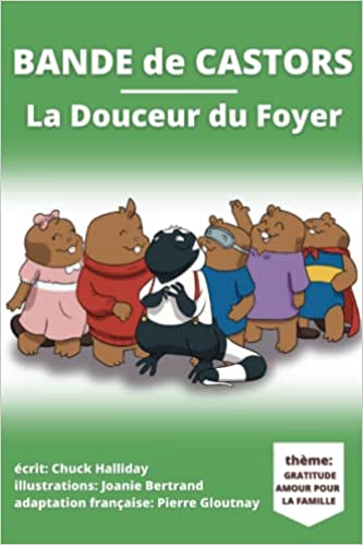 Band of Beavers  " Home Sweet Home "  Book Band of Beavers  " Home Sweet Home "  Book